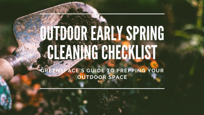 Outdoor Early Spring Cleaning Checklist